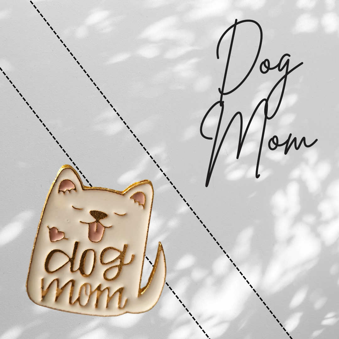 Dog Mom Pin Badge
