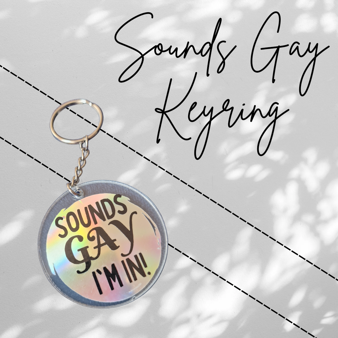 Sounds Gay Keyring