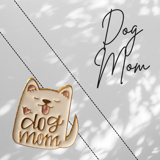 Dog Mom Pin Badge